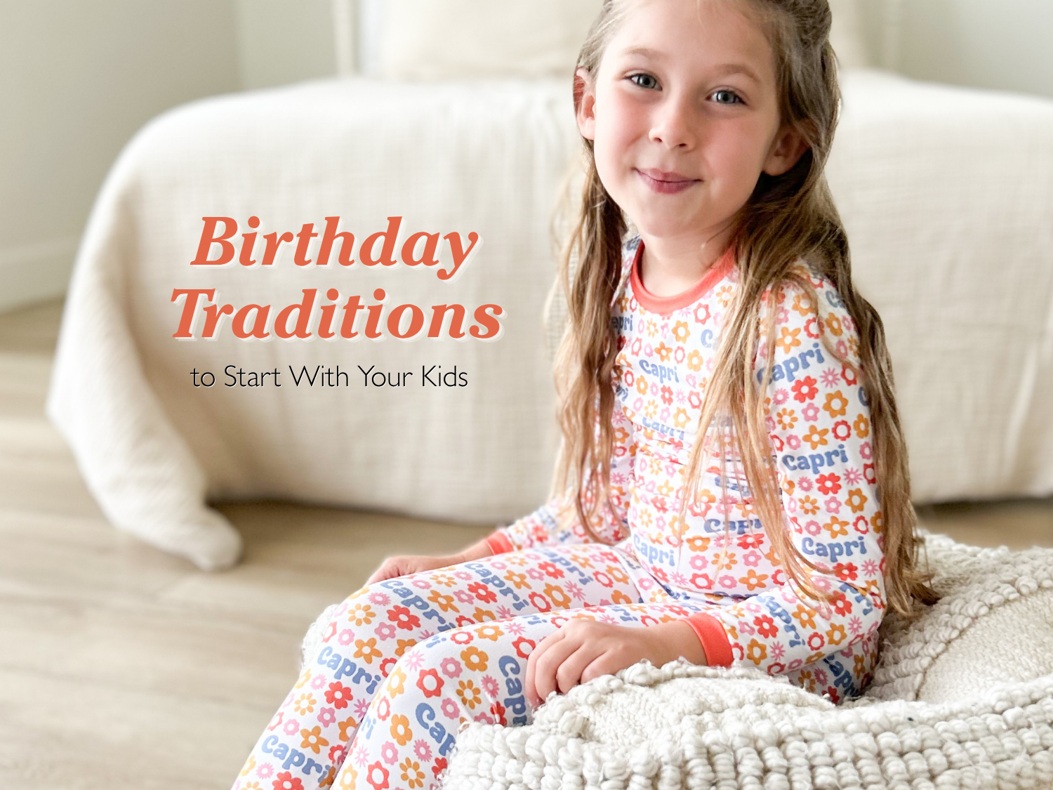 5 Sweet Birthday Traditions to Start With Your Kids 🎈