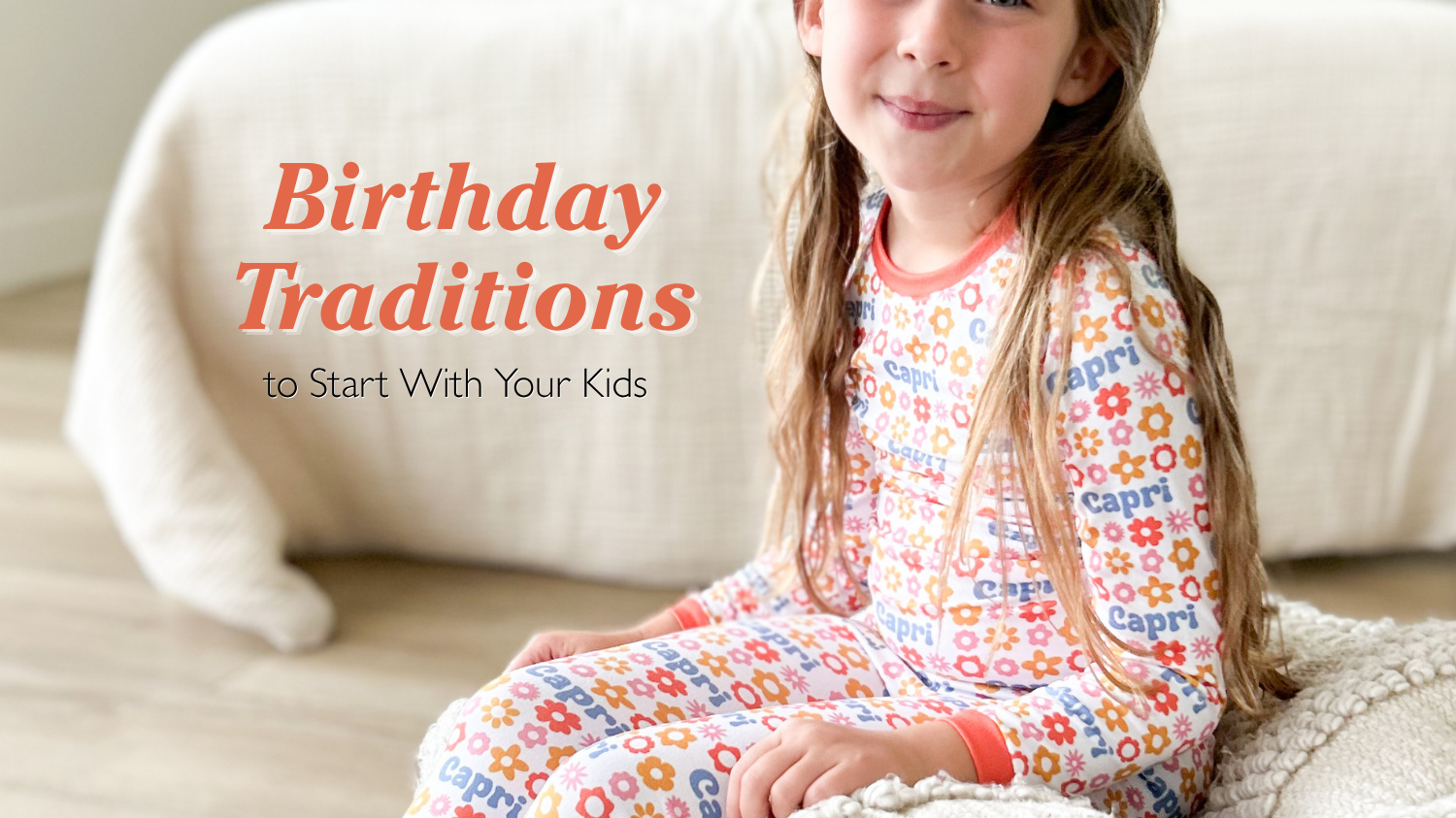 5 Sweet Birthday Traditions to Start With Your Kids 🎈